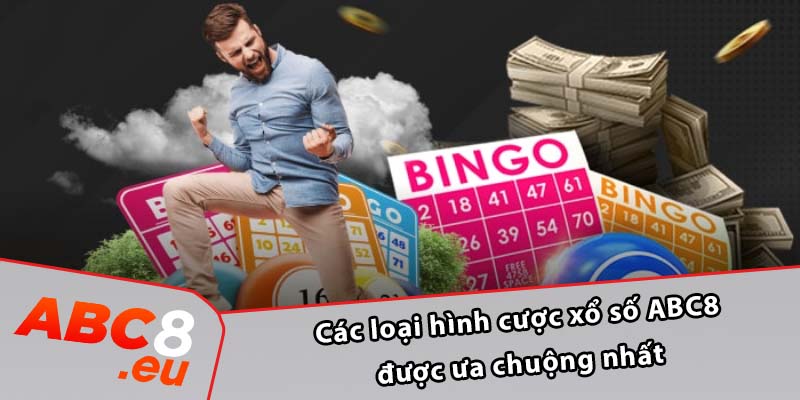 Các loại hình cược xổ số ABC8 được ưa chuộng nhất